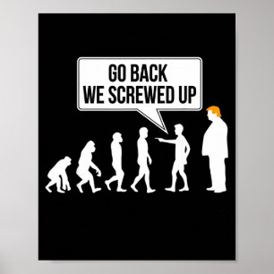 Funny Anti-trump Evolution Litical Humor Poster