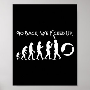 Funny Anti Trump - Go Back Trump Evolution Tee Poster