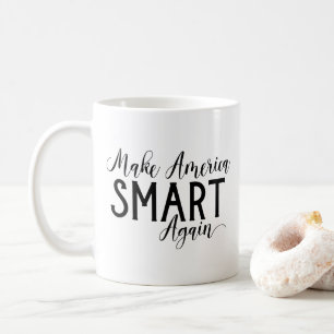 Funny Anti Trump Make America Smart Again Resist Coffee Mug