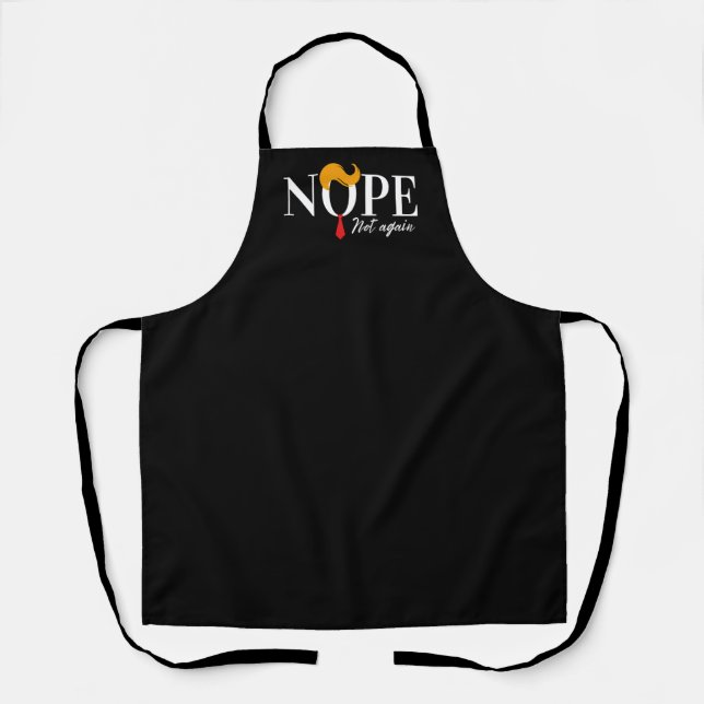 Funny Anti trump nope not again - election 2024  Apron (Front)