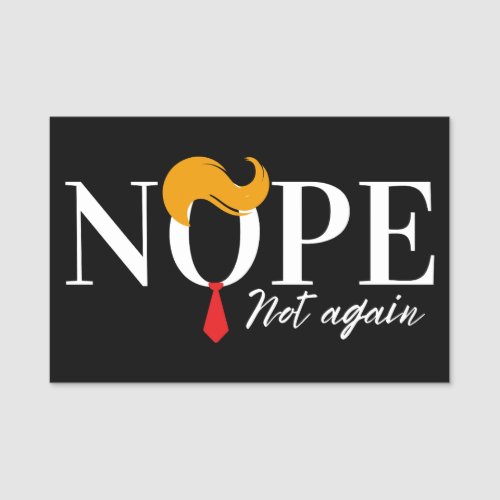 Funny Anti trump nope not again _ election 2024  Name Tag