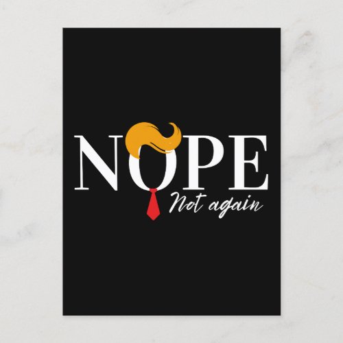 Funny Anti trump nope not again _ election 2024  Postcard
