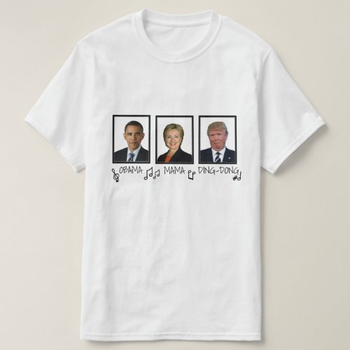 Funny Anti_Trump Obama Mama Ding_Dong Black Text T_Shirt