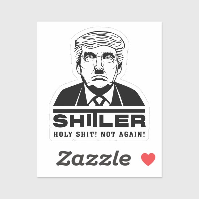 Funny Anti Trump (SHITLER) Sticker (Sheet)