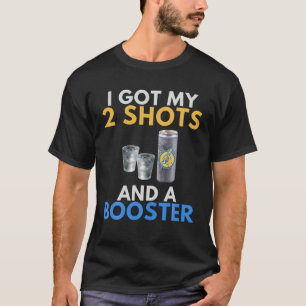 Funny Anti Vaccine Got My 2 Vodka Shots Energy T-Shirt