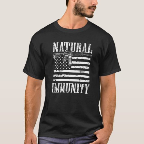 Funny Anti Vaccine Natural Immunity Medical Freedo T_Shirt