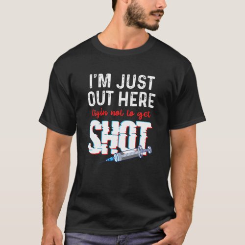 Funny Anti_Vaccine No Vaccine Trying Not To Get Sh T_Shirt