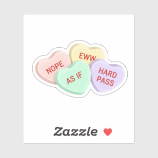 Funny Anti-Valentine Sarcastic Conversation Candy Sticker