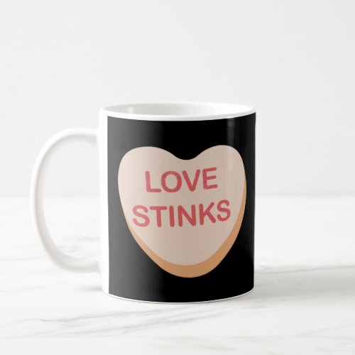 Funny Anti_Valentines Day Love Stinks Heart Candy  Coffee Mug
