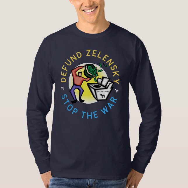 Funny Anti War Zelensky DNC Money Laundering T-Shirt (Front)