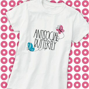 Funny Antisocial Butterfly T-Shirt