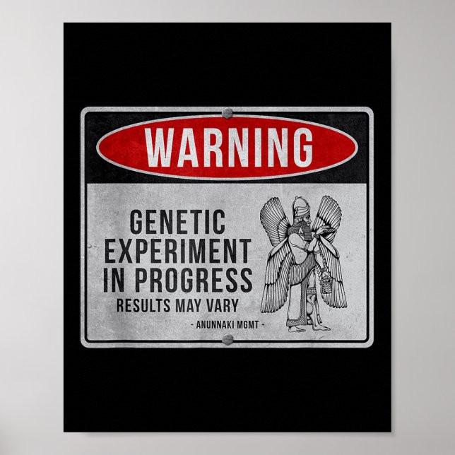 Funny Anunnaki Warning Sign - Genetic Experiment I (Front)