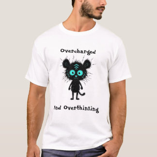 funny anxiety -Shirt T-Shirt