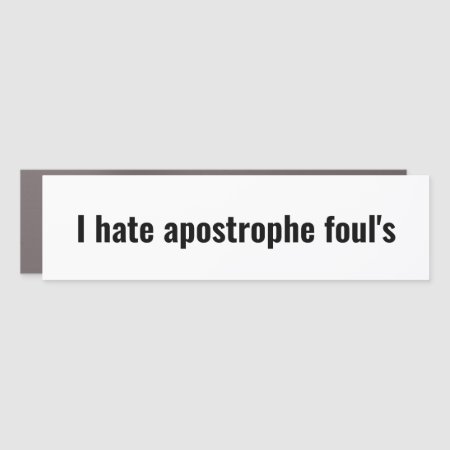 Funny Apostrophe Foul Grammar Mistake Joke Car Magnet
