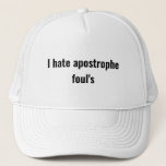 Funny Apostrophe Foul Grammar Mistake Joke Trucker Hat at Zazzle