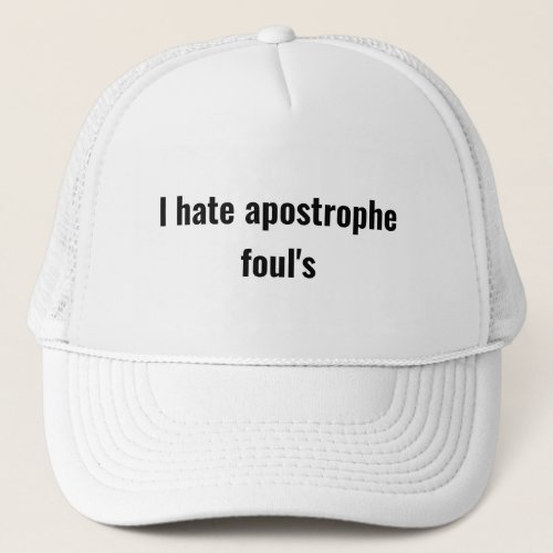 Funny Apostrophe Foul Grammar Mistake Joke Trucker Hat