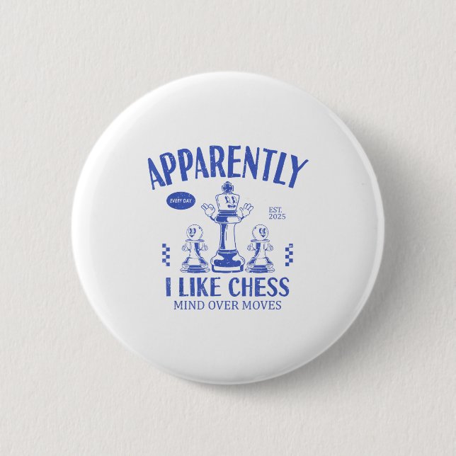 Funny Apparently, I Like Chess  Button (Front)