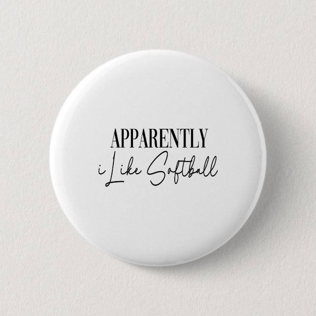 Funny Apparently I Like Softll  Button (Front)