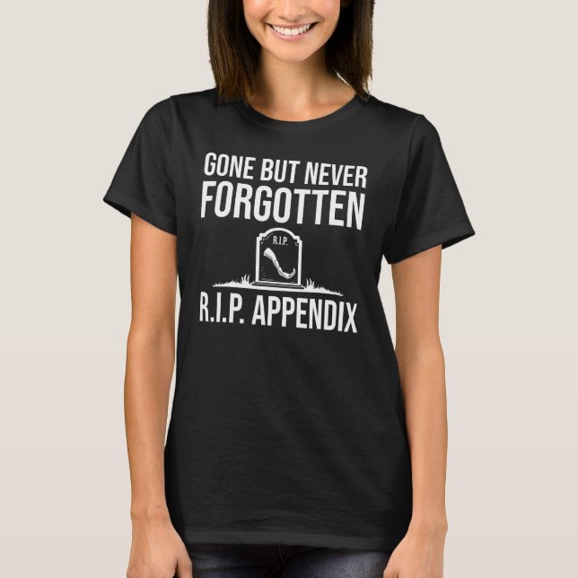 Funny Appendix Designs For Men Women Post Appendec T-Shirt (Front)