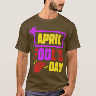 Funny April Fools Day Pranks Kit 1st April Jokes k T-Shirt