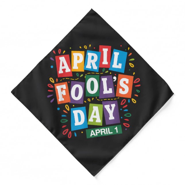 Funny April Fools Day Pranks Kit Bandana (Front)
