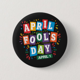 Funny April Fools Day Pranks Kit Button