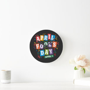 Funny April Fools Day Pranks Kit Round Clock