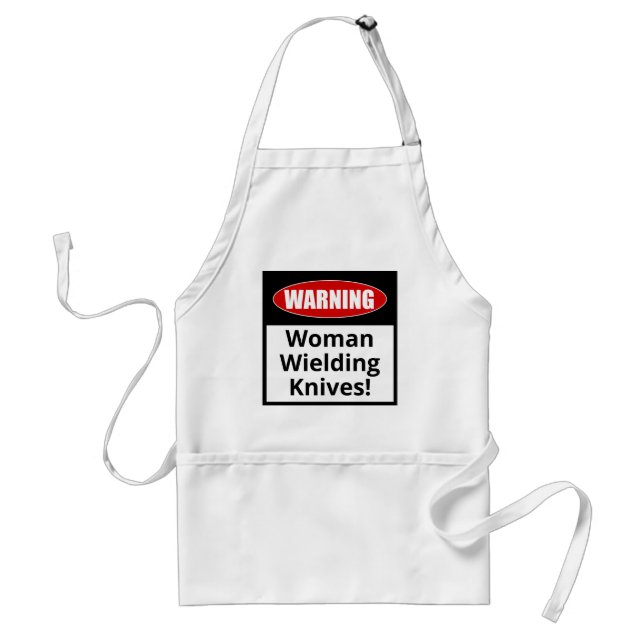 Funny Apron: Warning - Woman Wielding Knives! Adult Apron (Front)