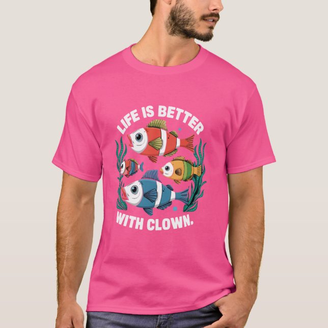 Funny Aquarium Clown Fish For Men Women Fish Lover T-Shirt (Front)