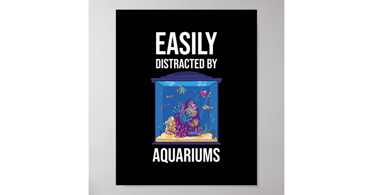 Funny aquarium Quote Humor tank fish keeping Poster