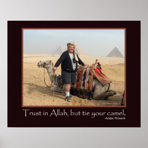 Funny Arabic Proverb Egypt Pyramids Camel Photo Poster