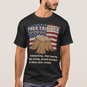 Funny Arborist Woodworking Tree Trimmer colorful d T-Shirt