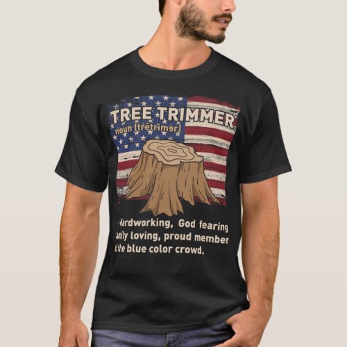 Funny Arborist Woodworking Tree Trimmer colorful d T_Shirt