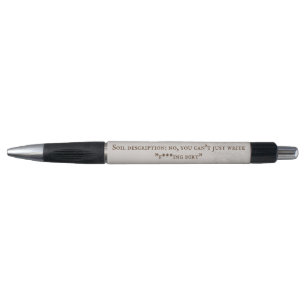 Funny Archaeologist Soil Description Problem Joke Pen