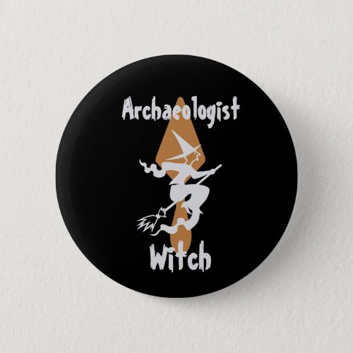 Funny Archeologist Witch on a Broom Button