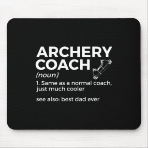 Funny Archery Coach Definition Best Dad Ever Mouse Pad