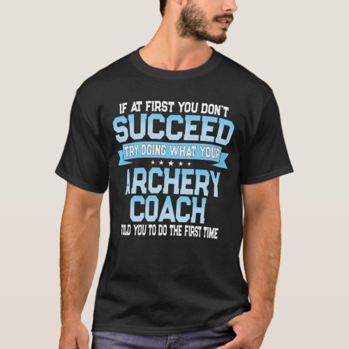 Funny Archery Coach Gift T_Shirt
