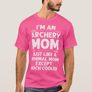 Funny Archery Mom Art Archer Bow Hunting Lovers T-Shirt