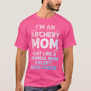 Funny Archery Mom Art Archer Women Girls Bow Hunti T-Shirt