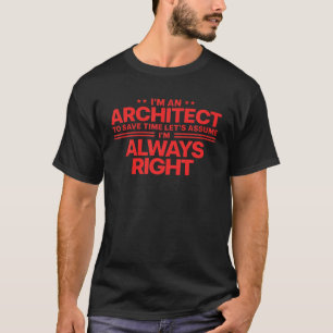 Funny Architect Art For Men Women Future Architect T-Shirt