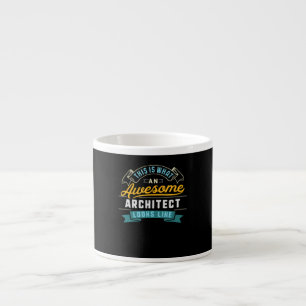 Funny Architect Awesome Job Occupation Graduation Espresso Cup