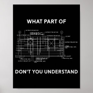 Funny Architectural Civil Engineering Engineer Poster