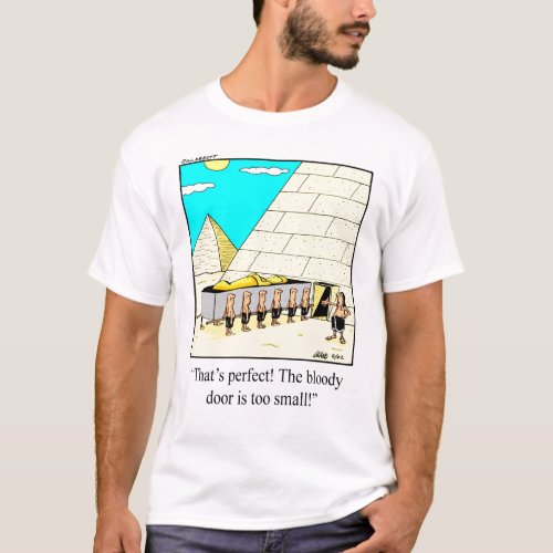 Funny Architecture Pyramids Humor Tee Shirt