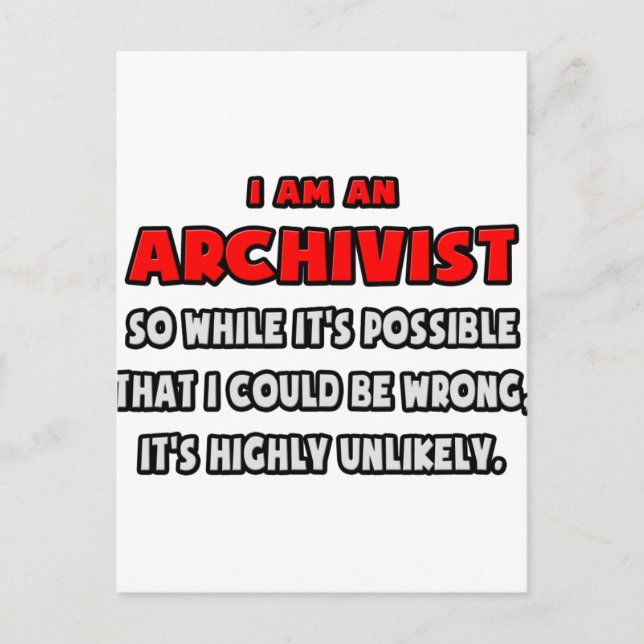 Funny Archivist .. Highly Unlikely Postcard (Front)
