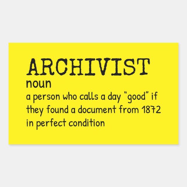 Funny Archivist Quote Sticker (Front)