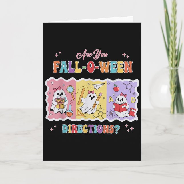 Funny Are You Fall O Ween Directions Teacher Hallo Card (Front)