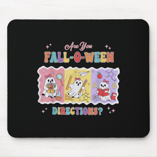 Funny Are You Fall O Ween Directions Teacher Hallo Mouse Pad (Front)