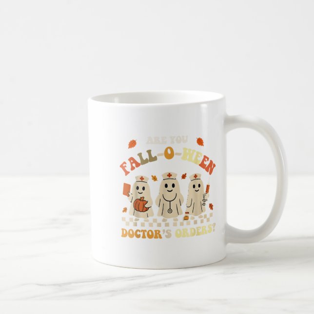 Funny Are You Fall O Ween Doctor's Fall Halloween  Coffee Mug (Right)