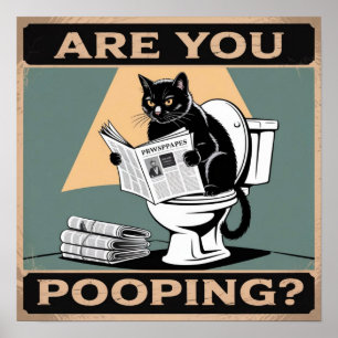 Funny "Are You Pooping?" Black Cat on Toilet Poster