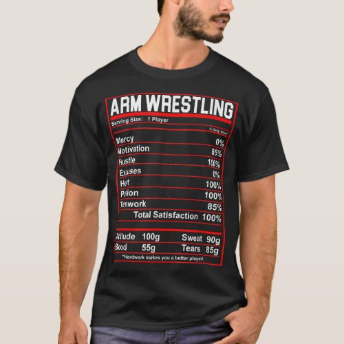 Funny Arm Wrestling Nutrition Facts Arm Wrestler  T_Shirt
